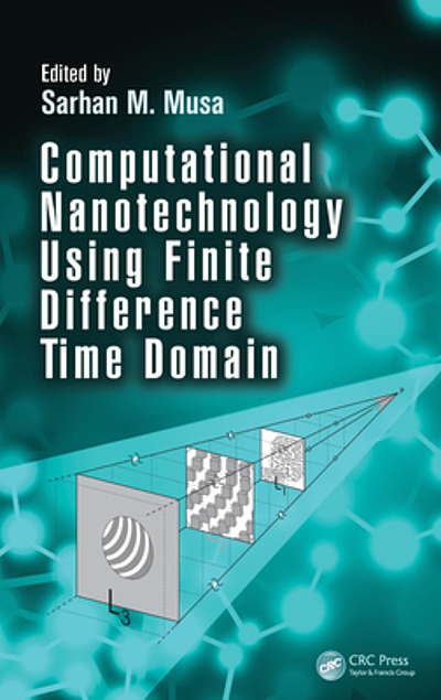 Computational nanotechnology using finite difference time domain