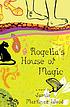 Rogelia's house of magic by  Jamie Martinez Wood 