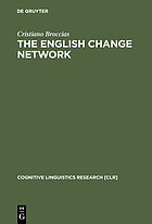 The English change network : forcing changes into schemas