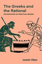 The Greeks and the rational : the discovery of practical reason