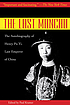 Front cover image for The last Manchu : the autobiography of Henry Pu Yi, last emperor of China