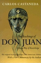 The teachings of Don Juan : Yaqui way of knowledge