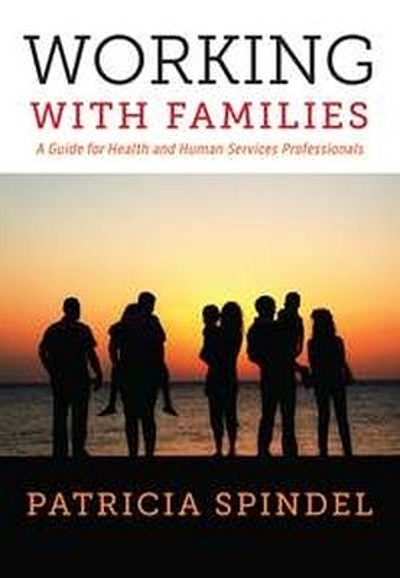 Working with families : a guide for health and human services ...