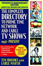 The Complete Directory to Prime Time Network by Brooks, Tim