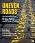 Uneven Roads : an Introduction to U.S. Racial... Auteur: Todd Cameron Shaw