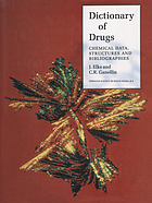 Dictionary of Drugs : Chemical Data, Structures and Bibliographies