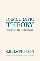 Democratic theory : essays in retrieval