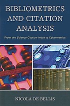 Bibliometrics and citation analysis : from the Science citation index to cybermetrics