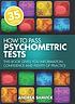 How to pass psychometric tests : this book gives... by  Andrea Shavick 
