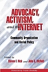 Advocacy, activism, and the Internet : community... by  Steven F Hick 