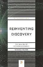 REINVENTING DISCOVERY : the new era of networked science.