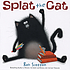 Splat the cat by  Rob Scotton 