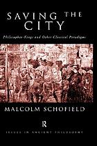 Saving the city : philosopher-kings and other classical paradigms