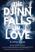 The Djinn falls in love & other stories