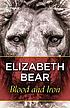 Blood and iron door Elizabeth Bear