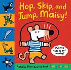 Hop, skip, and jump, Maisy!
