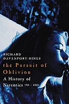 The pursuit of oblivion : a global history of narcotics, 1500-2000