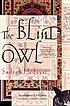 The blind owl by  Ṣādiq Hidāyat 