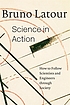 Science in action : how to follow scientists and... by  Bruno Latour 
