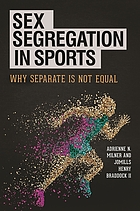 Sex segregation in sports : why separate is not equal