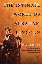 The intimate world of Abraham Lincoln