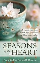 Seasons of the heart : a year of devotions from one generation of women to another