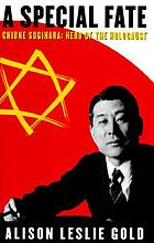 Front cover image for A special fate : Chiune Sugihara, hero of the Holocaust