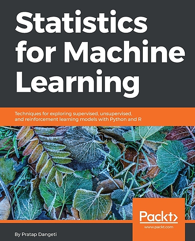 Statistics for machine learning : build supervised, unsupervised, and ...