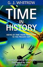 Time in history : views of time from prehistory to the present day