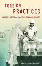 Foreign practices : immigrant doctors and the history of Canadian medicare