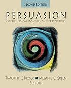 Persuasion : psychological insights and perspectives