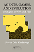 Agents, games, and evolution : strategies at work... by  Steve Kimbrough 