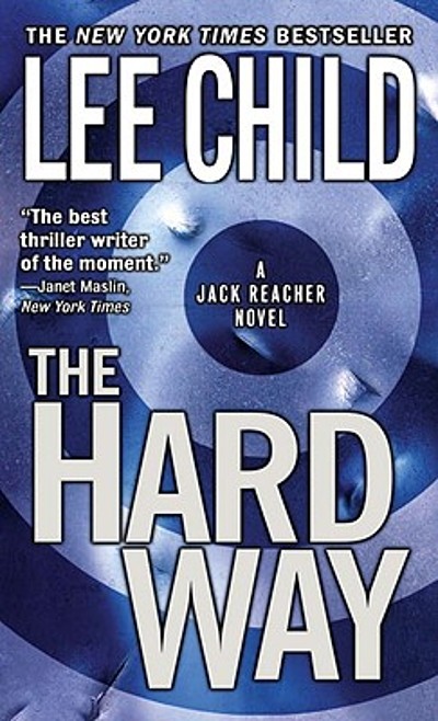 The hard way : a Jack Reacher novel | WorldCat.org