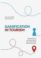 Gamification in tourism : designing memorable experiences