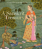 A Sanskrit treasury : a compendium of literature from the Clay Sanskrit Library