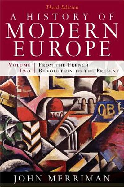 A history of modern Europe. Volume 2, From the French Revolution to the present | WorldCat.org