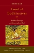 Food of Bodhisattvas : Buddhist teachings on abstaining... by Zhabs-dkar Tshogs-drug-rang-grol