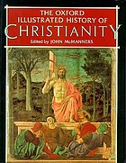The Oxford illustrated history of Christianity