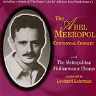 The Abel Meeropol Centennial Concert.