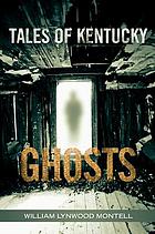 Tales of Kentucky ghosts