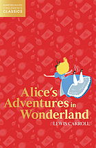 ALICE'S ADVENTURES IN WONDERLAND.