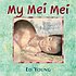 My Mei Mei by  Ed Young 