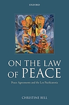 On the law of peace : legal aspects of peace agreements