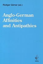 Anglo-German affinities and antipathies