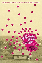 A fraction of the whole : [a novel]