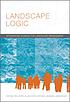 Landscape logic : integrating science for landscape... by Allan Curtis