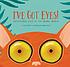 I've got eyes! : exceptional eyes of the animal world