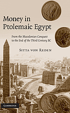 Money in Ptolemaic Egypt : from the Macedonian Conquest to the end of the third century BC