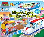 Planes, cars, trucks, and trains