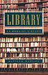 Library : an unquiet history by  Matthew Battles 